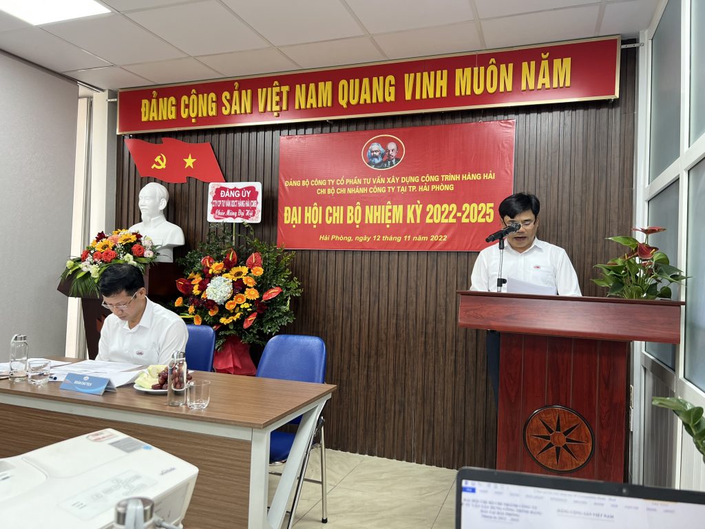 ĐẠI HỘI CHỊ BỘ CHI NHÁNH CÔNG TY TẠI THÀNH PHỐ HẢI PHÒNG NHIỆM KỲ 2022 – 2025
